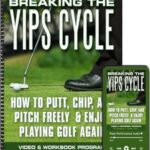 Breaking The Yips Cycle