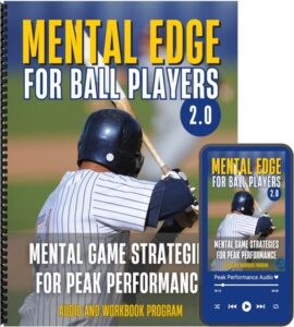 The Mental Edge for Baseball and Softball